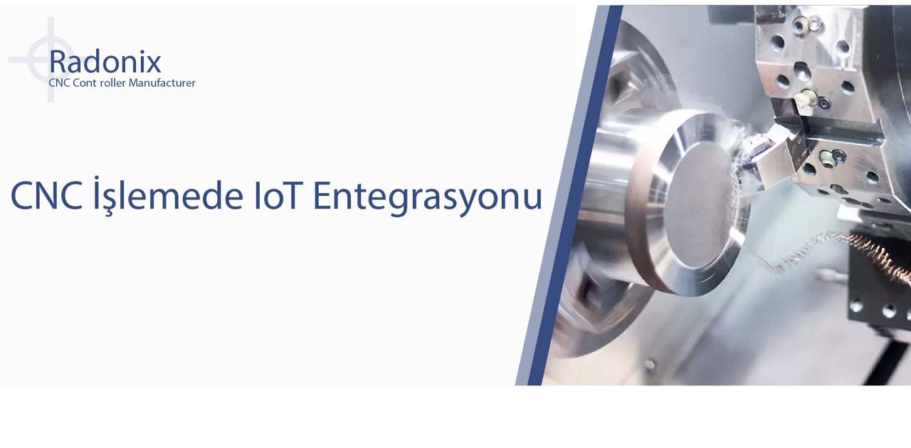 CNC işleme loT Entegrasyonu